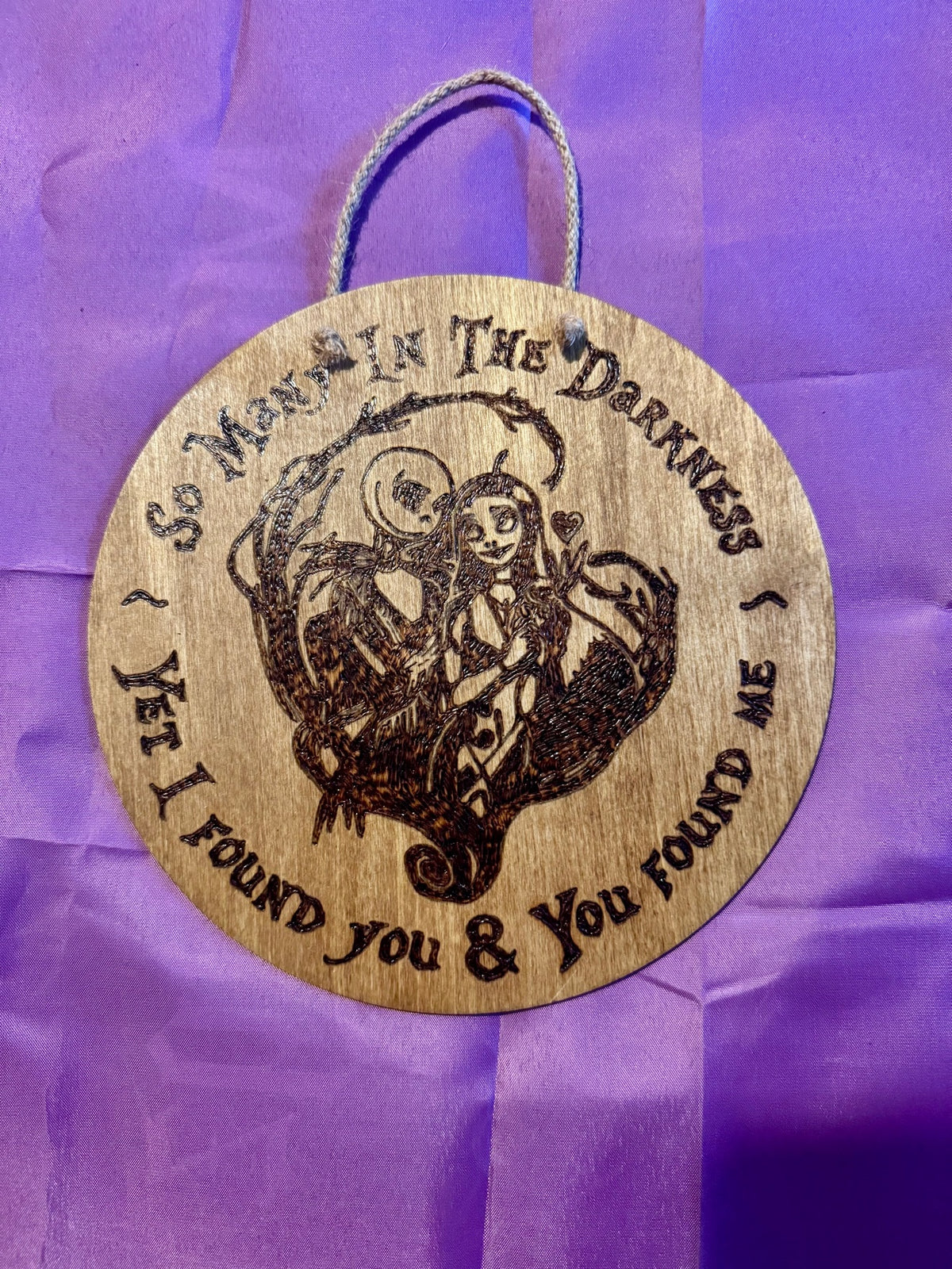 Found You in the Darkness woodburning plaque